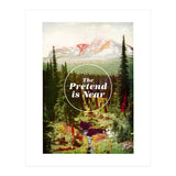 The Pretend Is Near (Print Only) thumbnail
