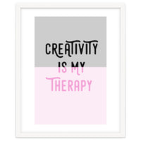 Creativity Is My Therapy Pink