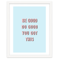 Be Good Do Good Vasare Nar