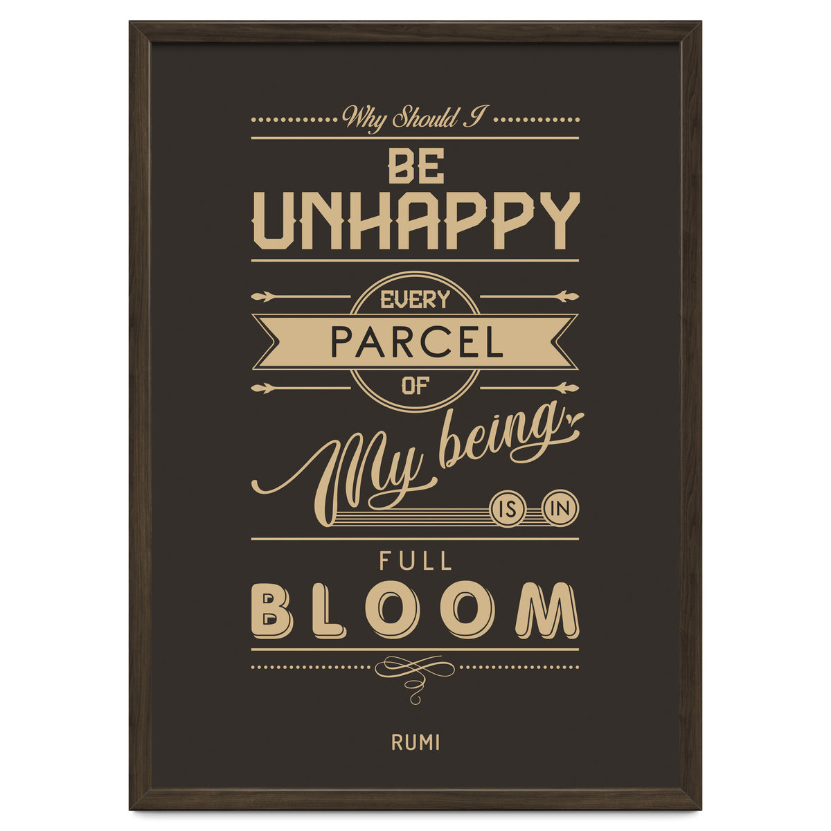 My Being Is In Full Bloom - Rumi Quote Typography