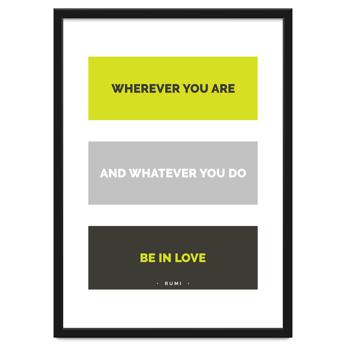 Be In Love - Rumi Quote Typography