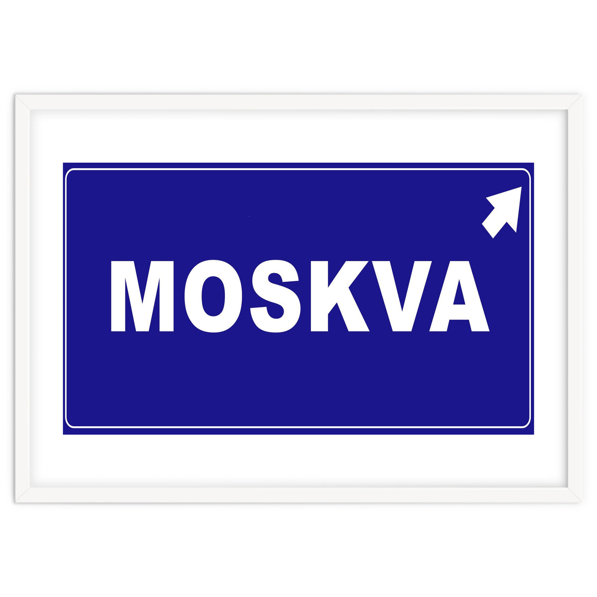 Let`s go to Moskva, Russia! Blue road sign