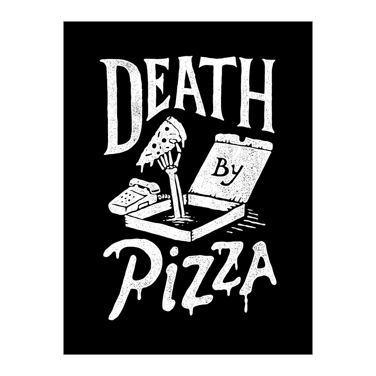 Death By Pizza (Print Only)