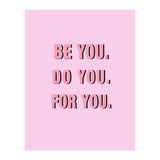 Be You Do You For Your Minimalistic Pink Copy (Print Only) thumbnail