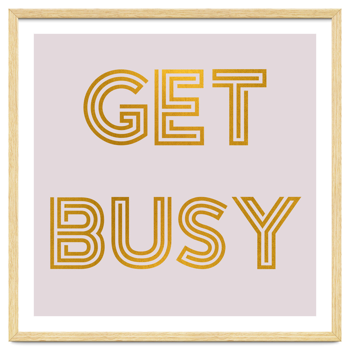 Get Busy