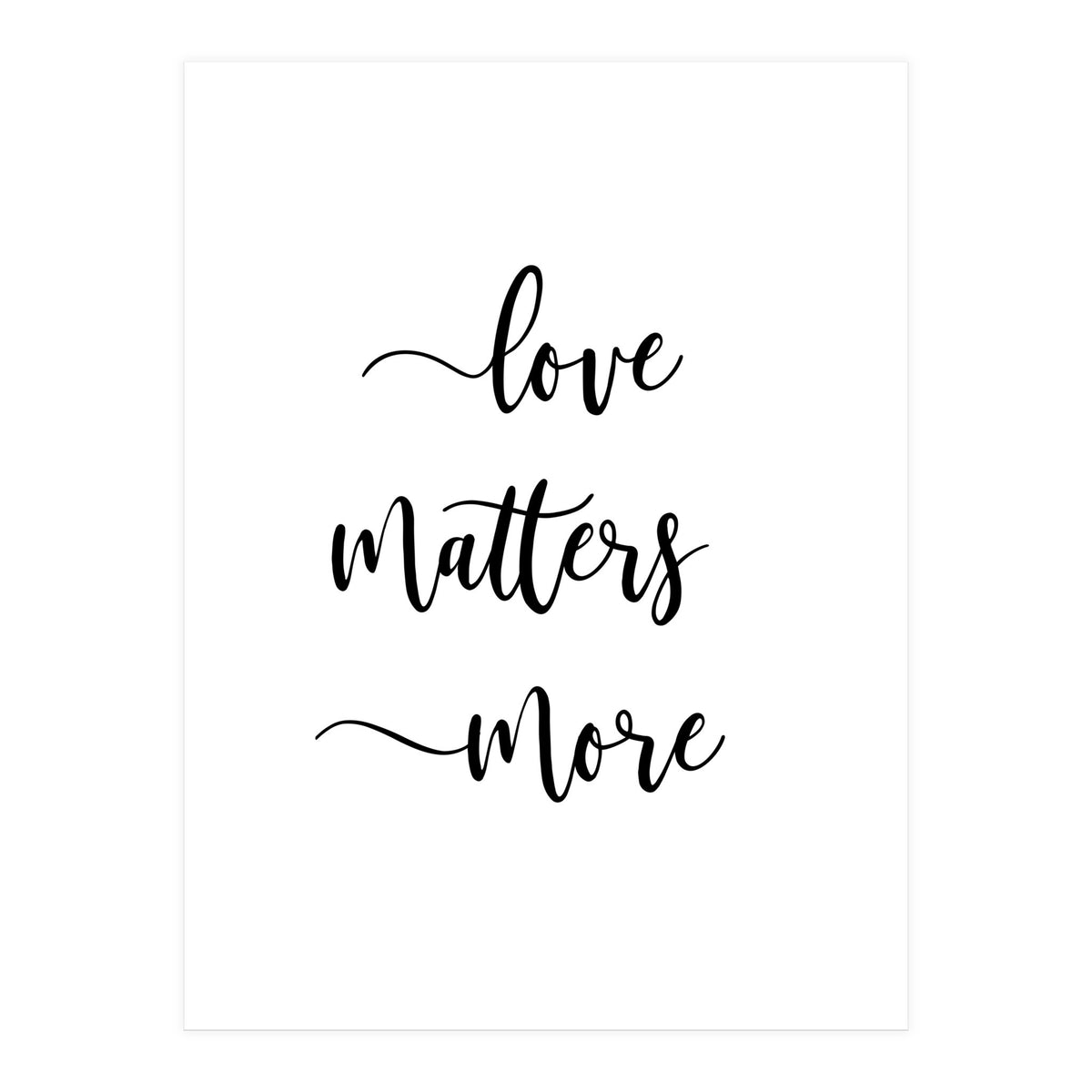 Love Matters More (Print Only)