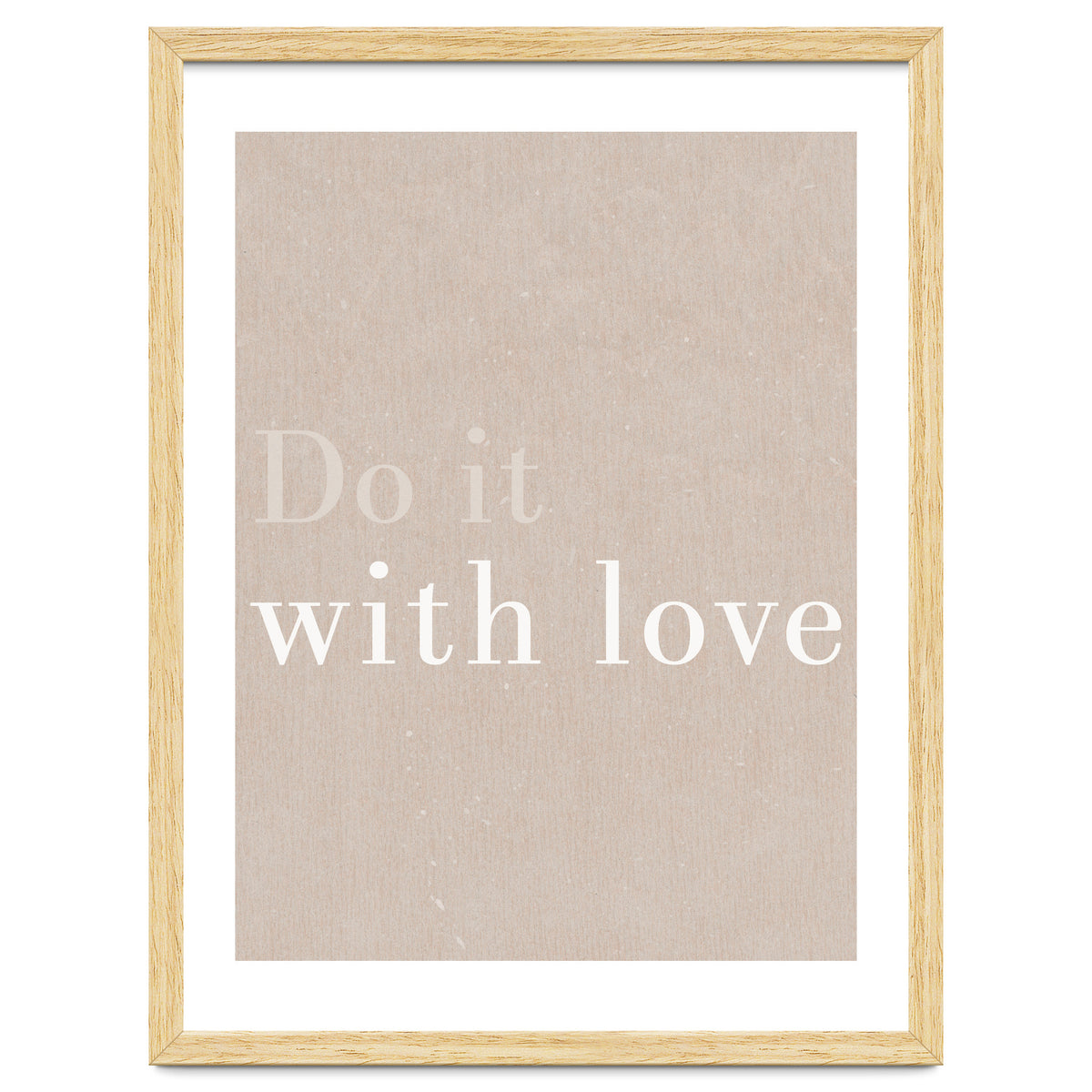 Do It With Love, Beige