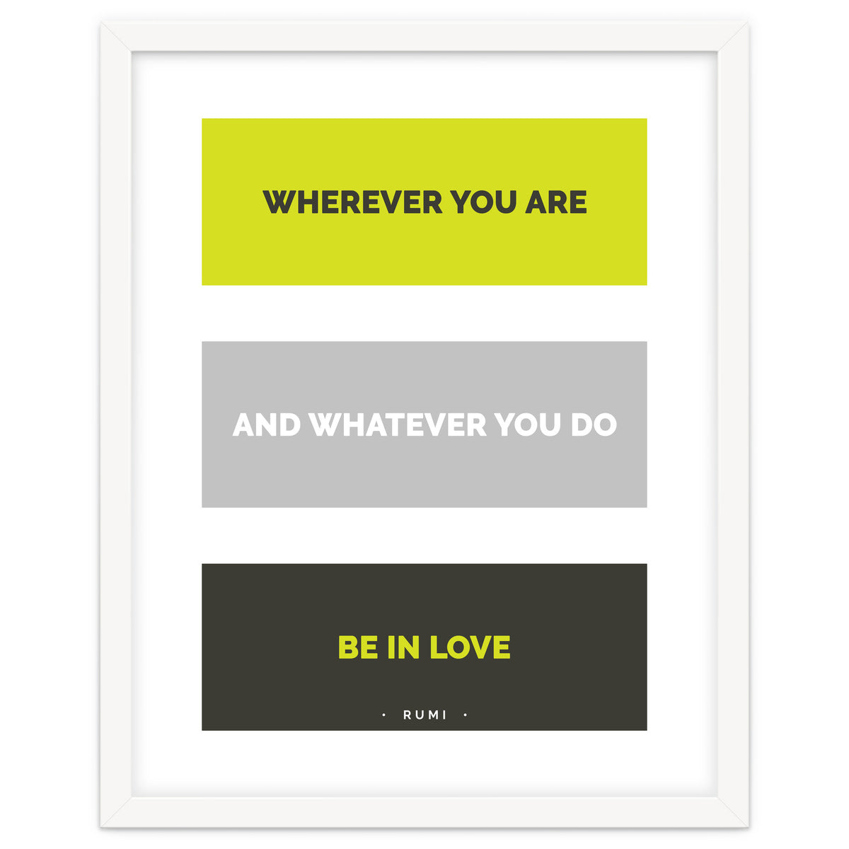 Be In Love - Rumi Quote Typography