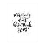 Mermaids Don't Have Thigh Gaps (Print Only) thumbnail