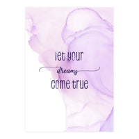 Let your dreams come true | floating colors (Print Only)