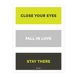Close Your Eye, Fall In Love, Stay There - Rumi Quote Typography (Print Only) thumbnail