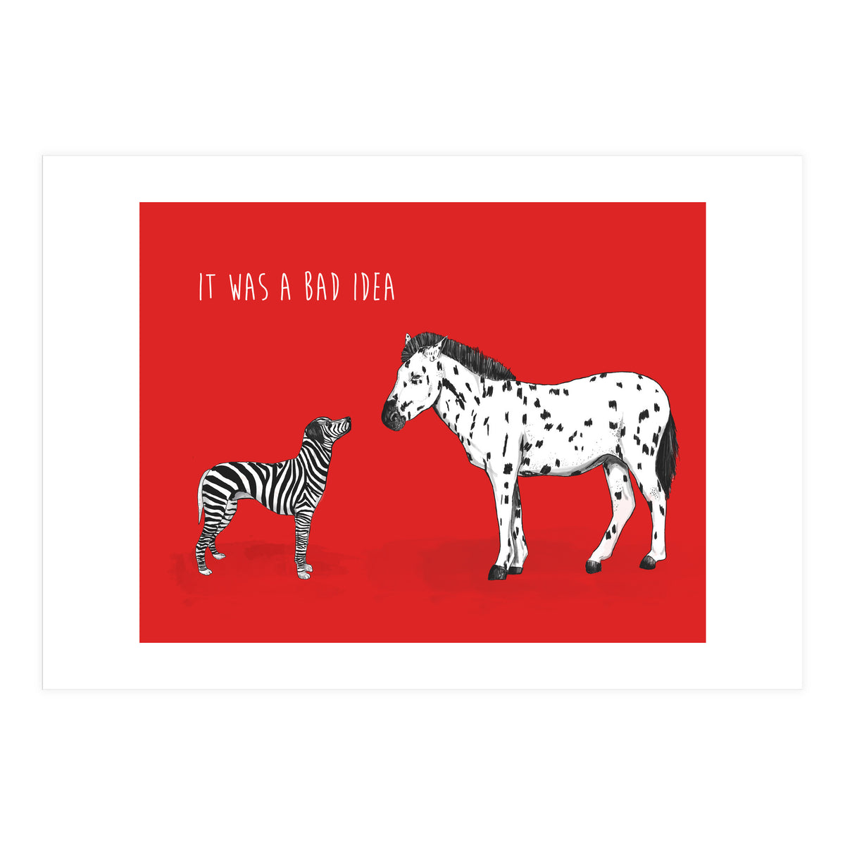 Bad Idea (Print Only)