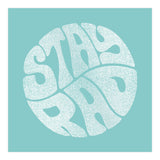 Stay Rad (Turquoise) (Print Only) thumbnail