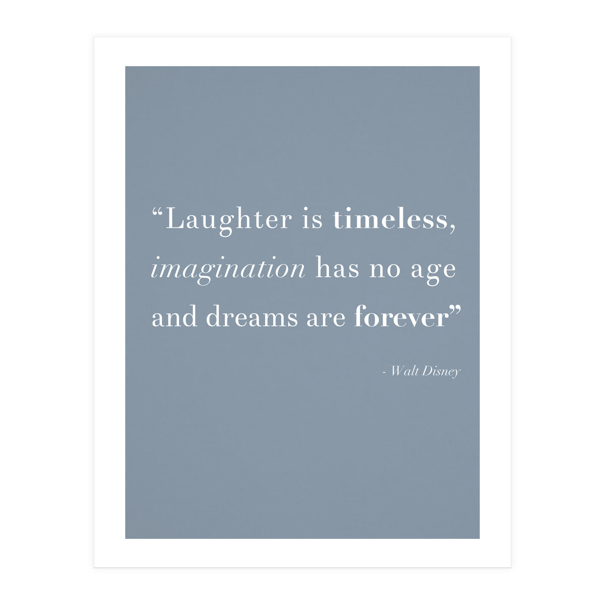 Laughter, Imagination, Dreams, Quote Disney Blue (Print Only)