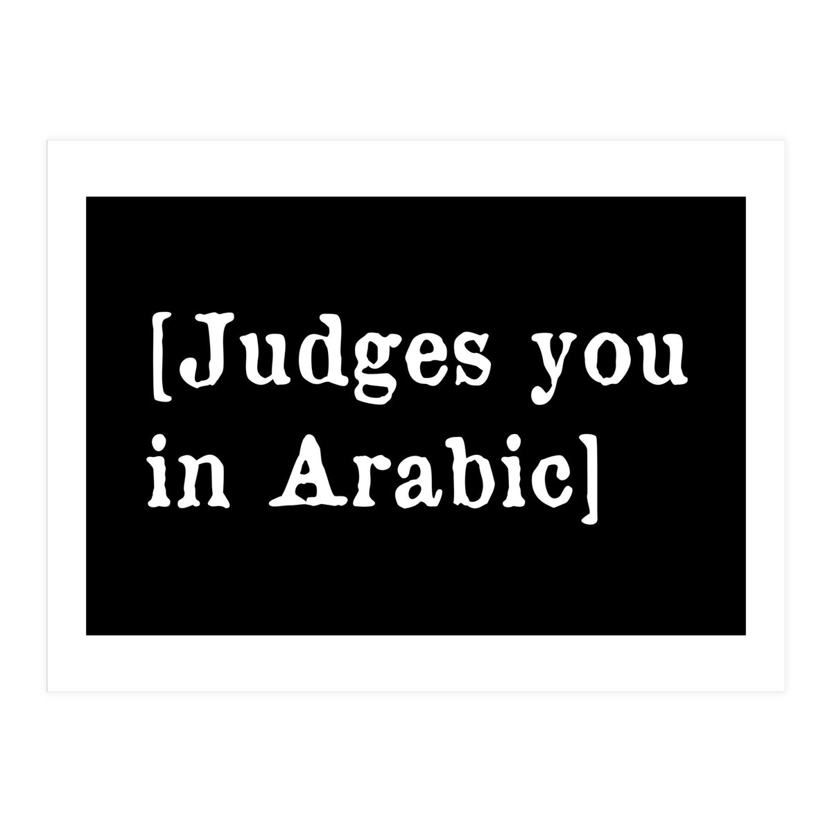 Judges You In Arabic (Print Only)