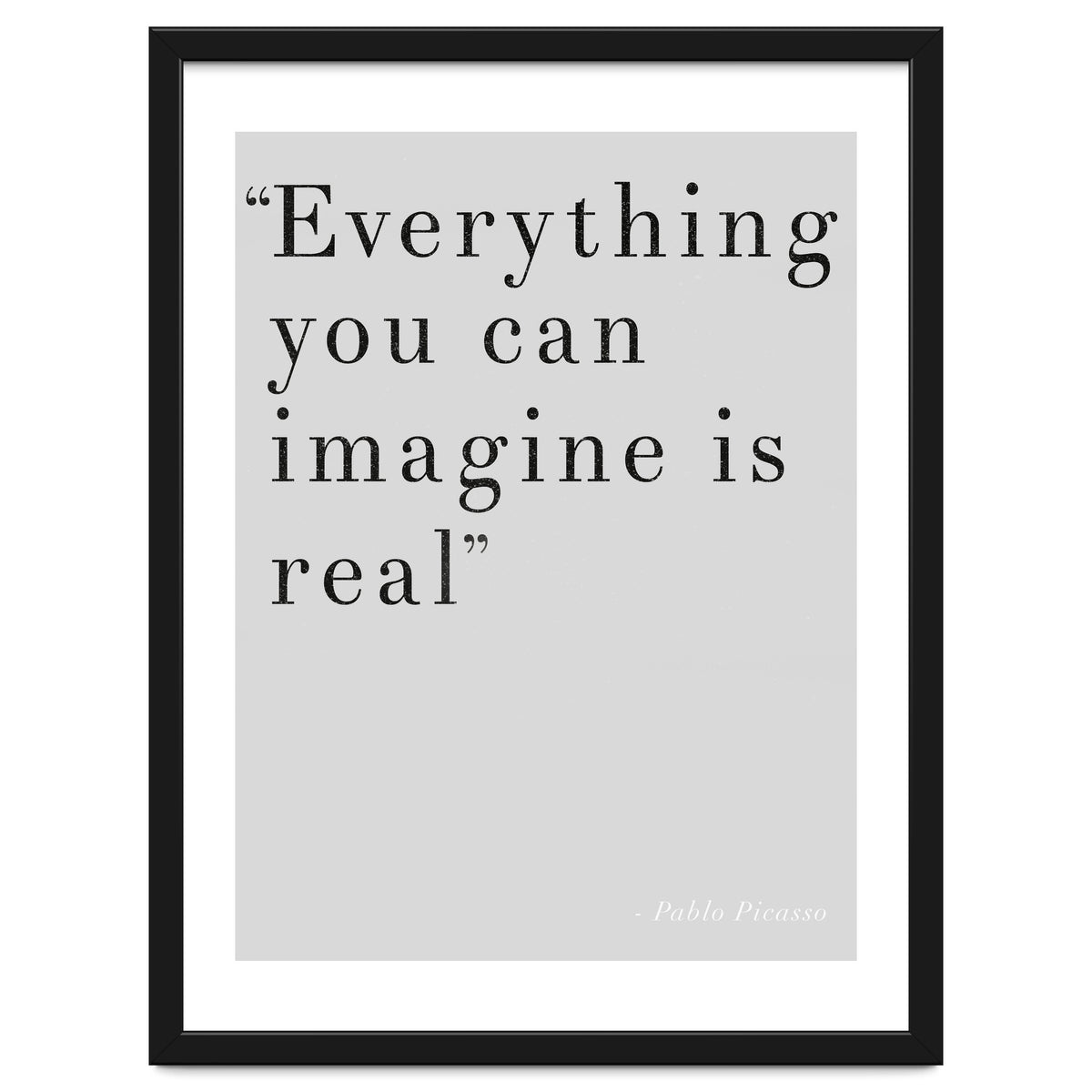 Everything You Can Imagine By Picasso, Grey