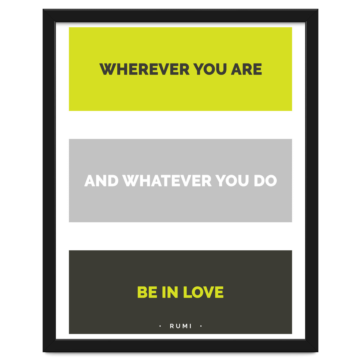 Be In Love - Rumi Quote Typography