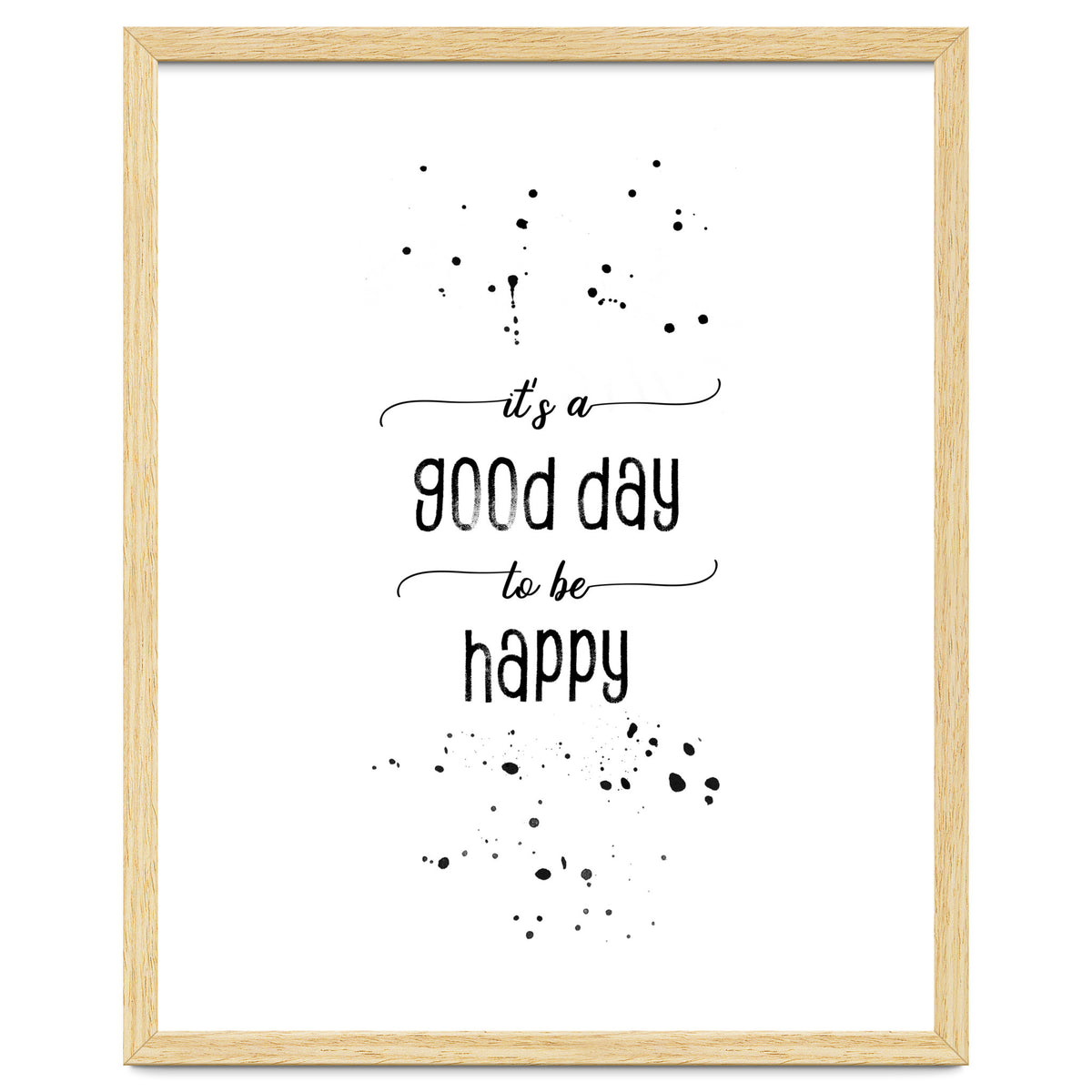 It is a good day to be happy