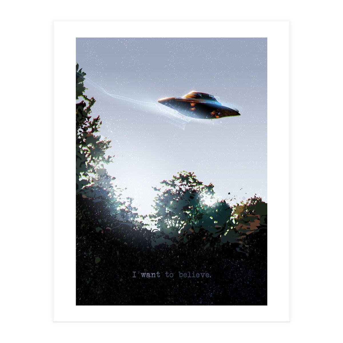 I Want To Believe Displate (Print Only)