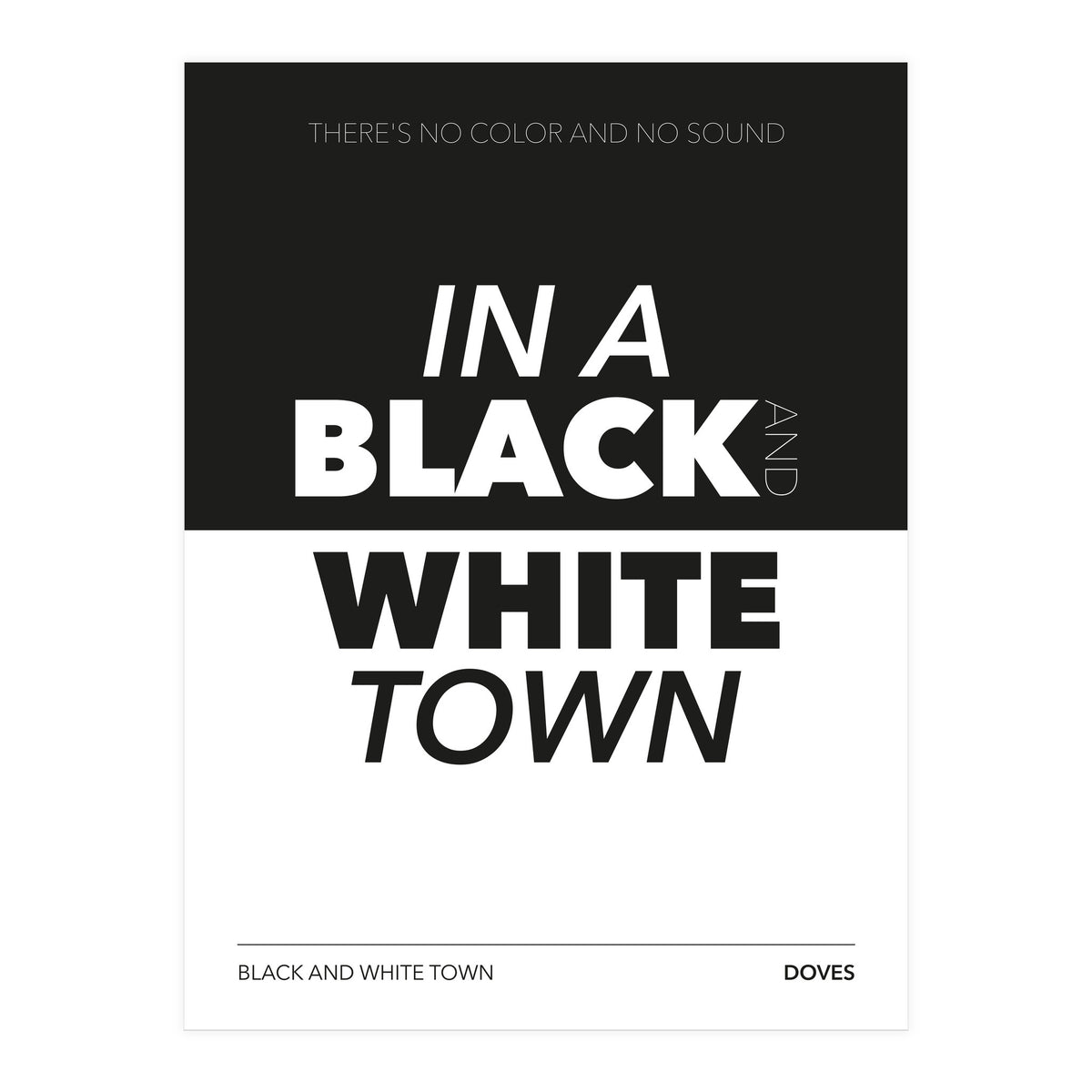 Doves - Black And White Town (Print Only)