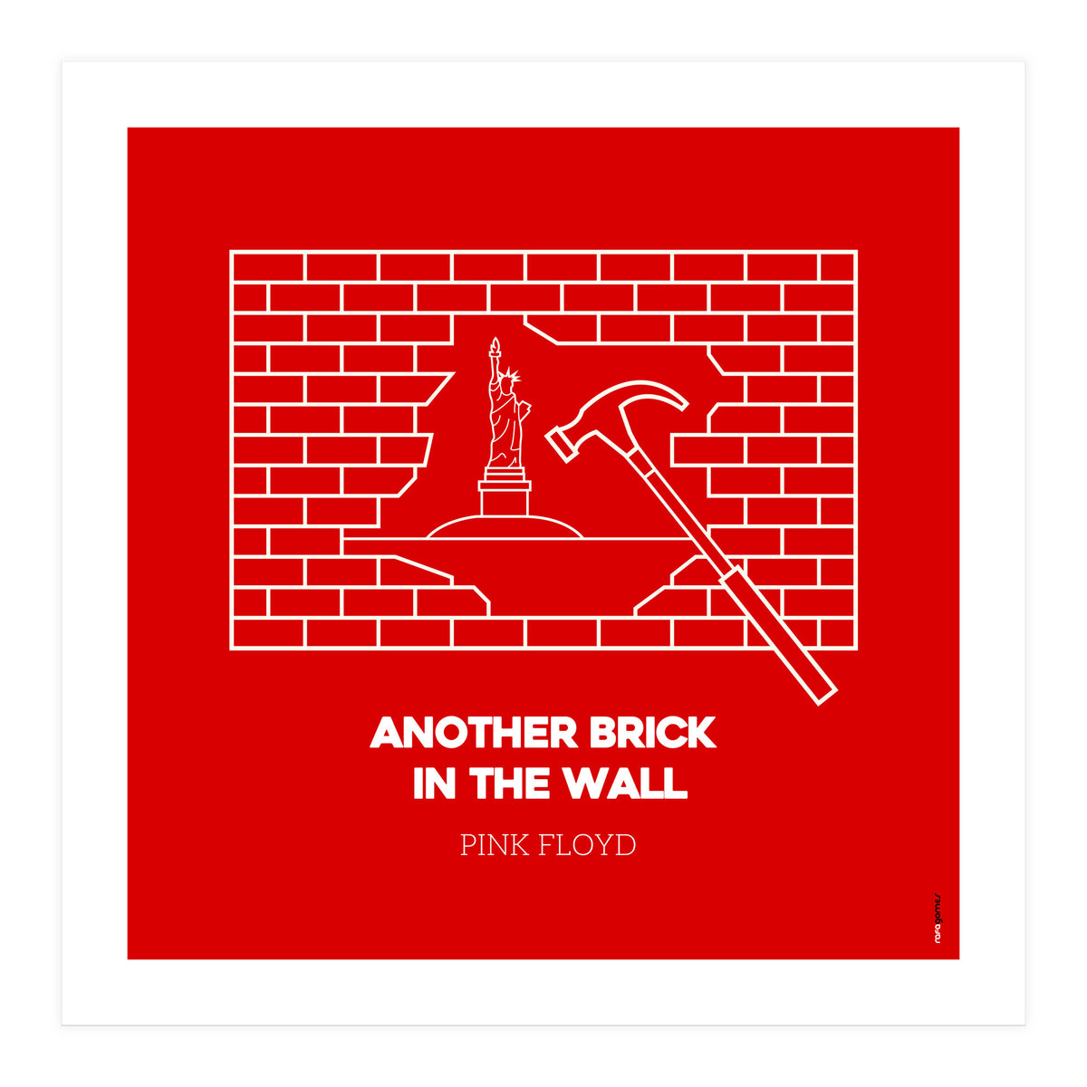 Pink Floyd Another Brickin The Wall (Print Only)