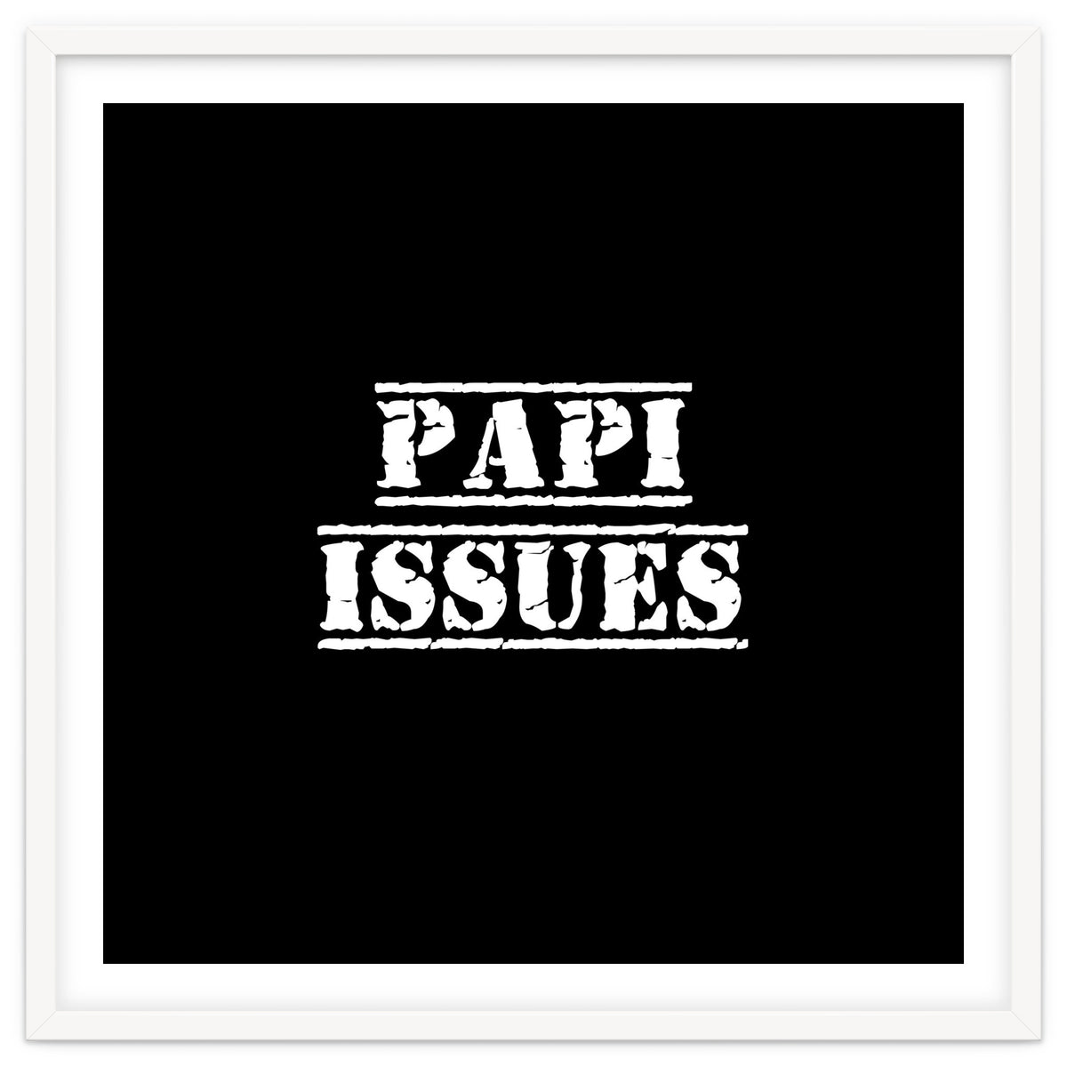 Papi Issues - Latin daddy issues