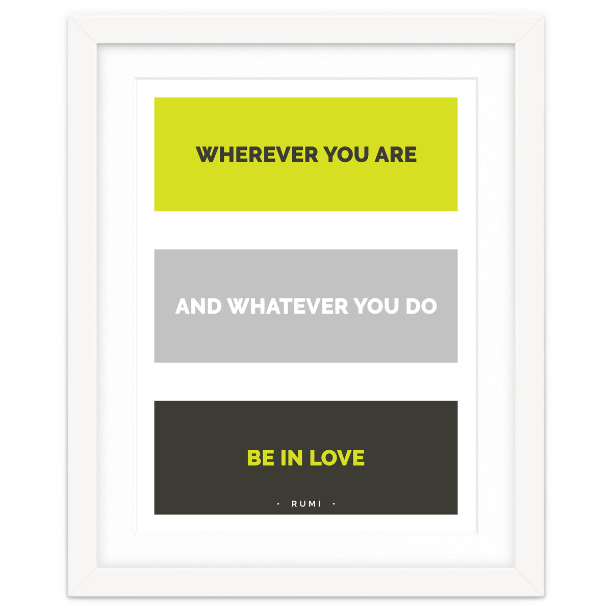 Be In Love - Rumi Quote Typography