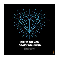 Pink Floyd Shine On You Crazy Diamond (Print Only)