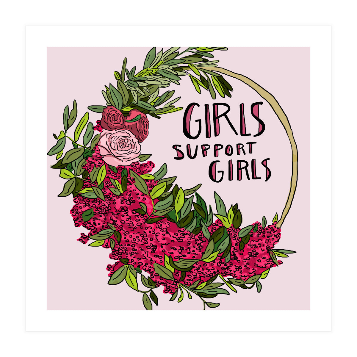 Girls Support Girls (Print Only)