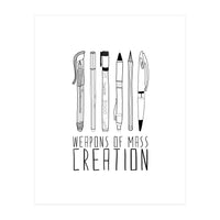 Weapons Of Mass Creation (Print Only)