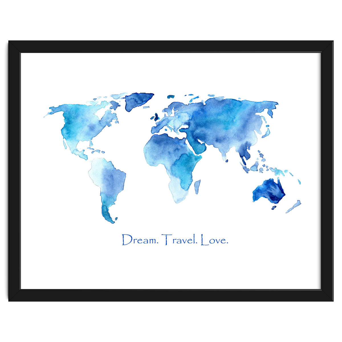 Dream. Travel. Love || watercolor
