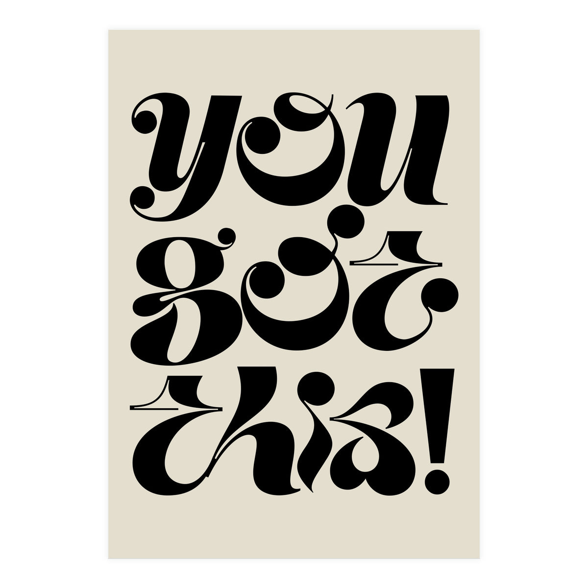 You Got This! (Print Only)
