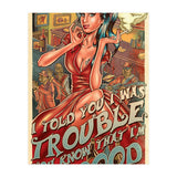 I Told You I Was Trouble (Print Only) thumbnail