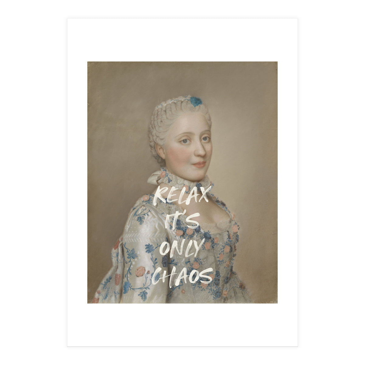 Relax It's Only Chaos  (Print Only)