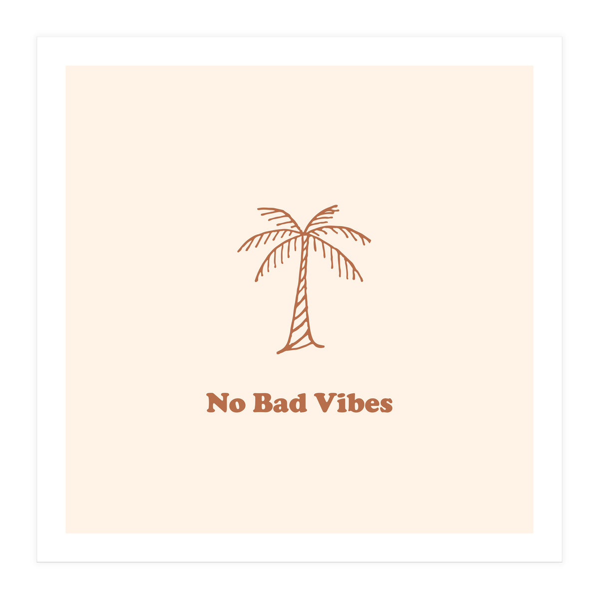 No Bad Vibes (Print Only)