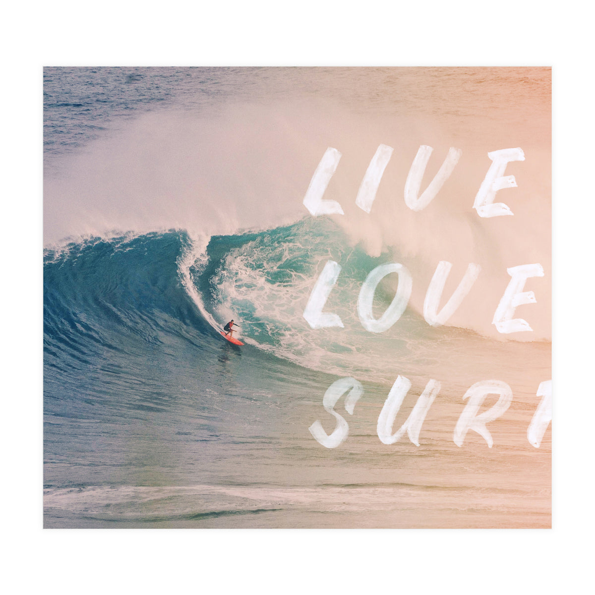 Live Love Surf (Print Only)