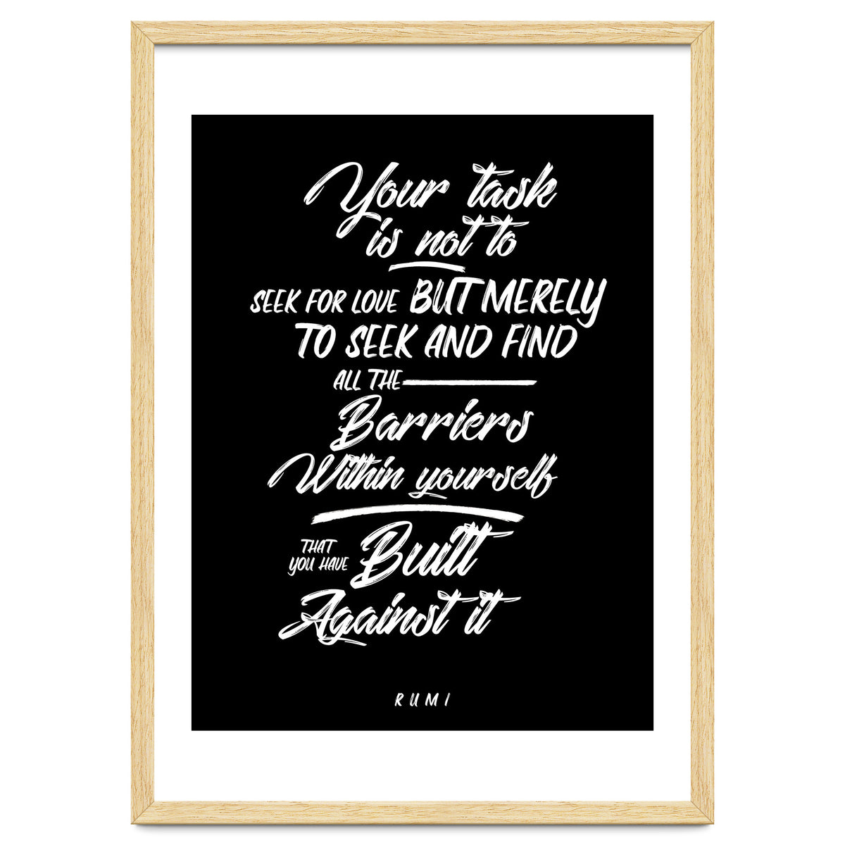 Don't Seek For Love - Rumi Quote Typography