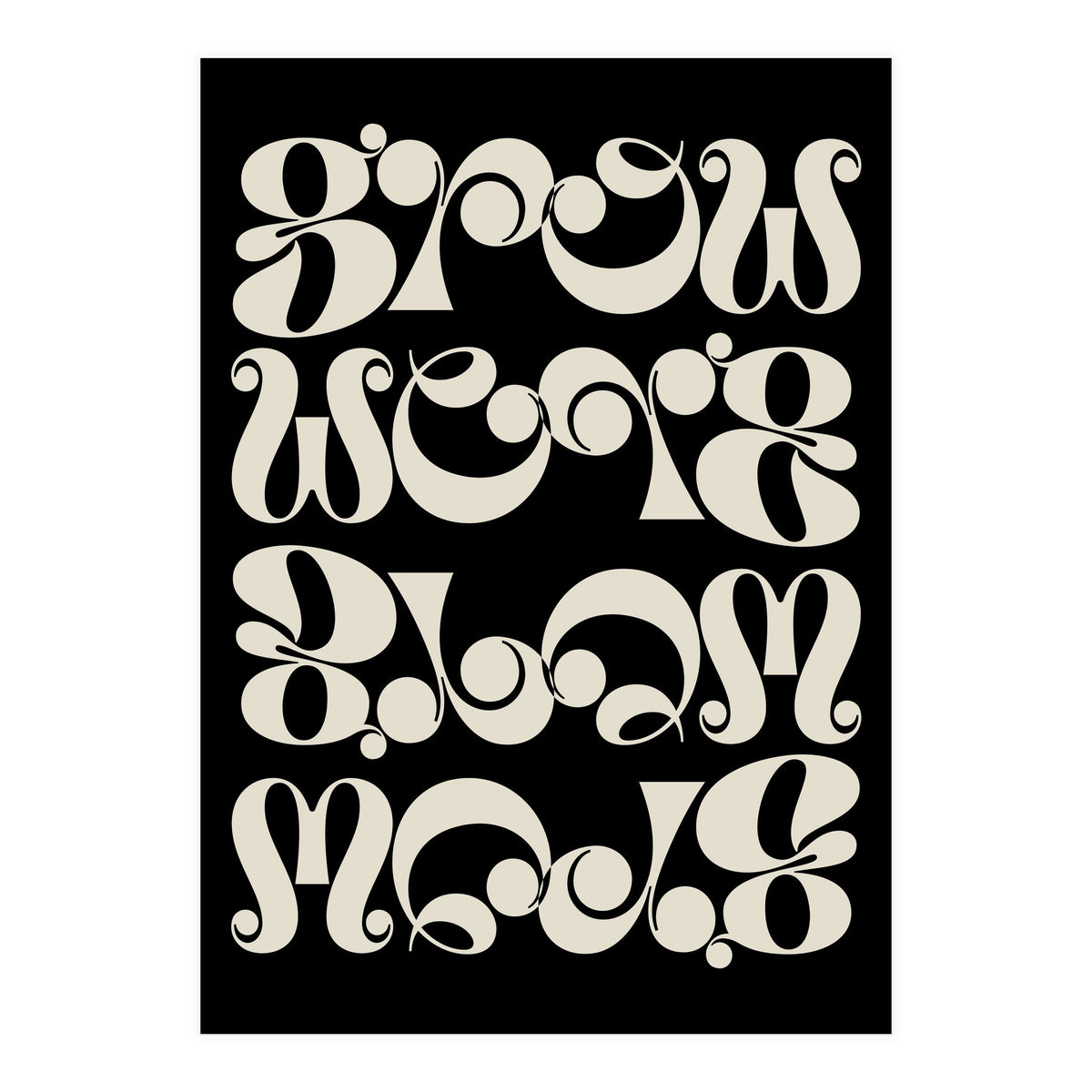 Grow Grow Grow! (Print Only)