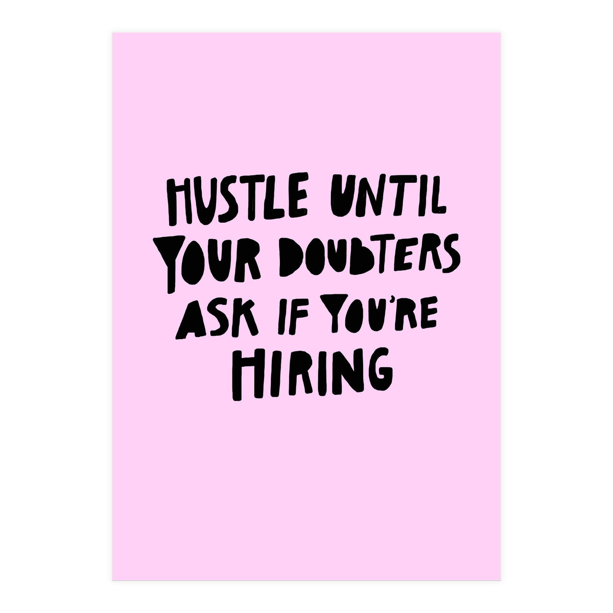 Hustle (Print Only)