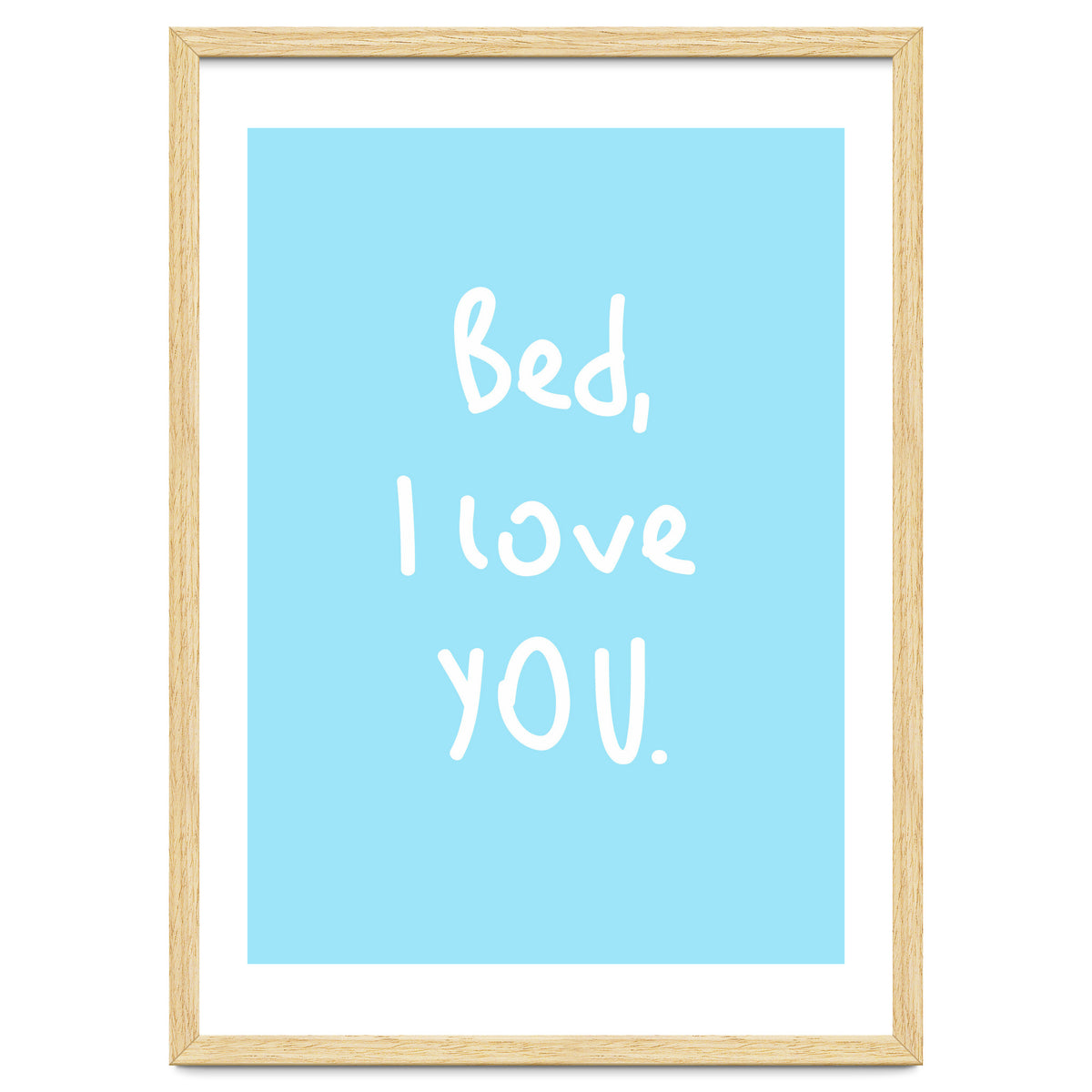 Bed I Love You