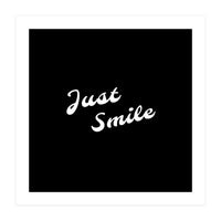 Just smile | typography (Print Only)