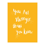 You Are Stronger Than You Know (Print Only) thumbnail