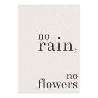 No Rain, No Flowers (Print Only)