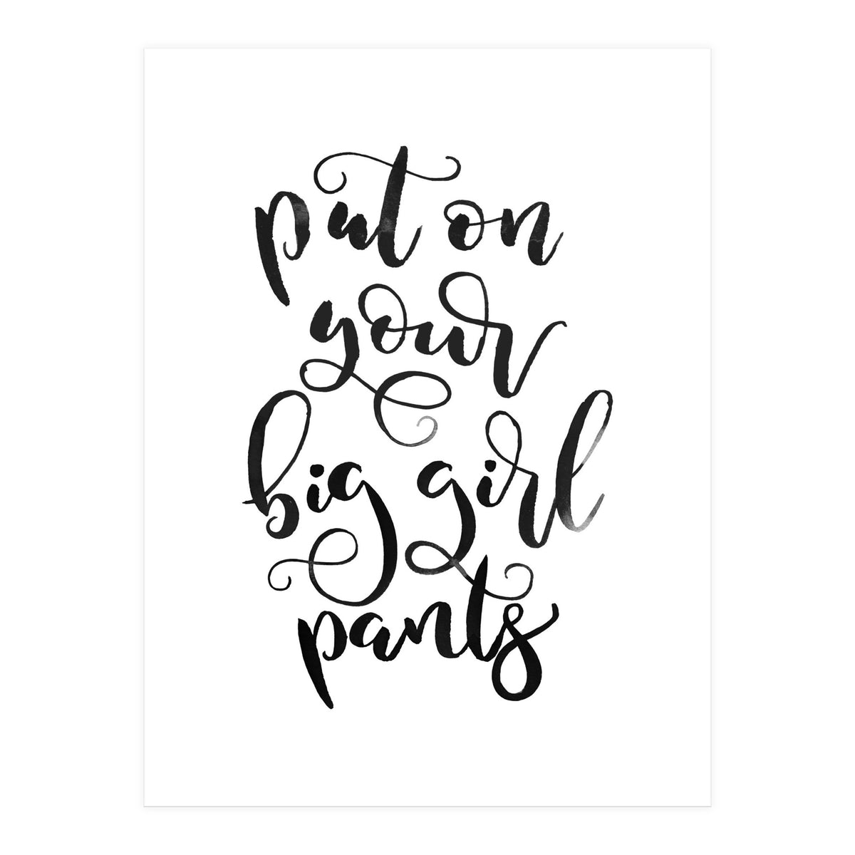 Put on Your Big Girl Pants (Print Only)