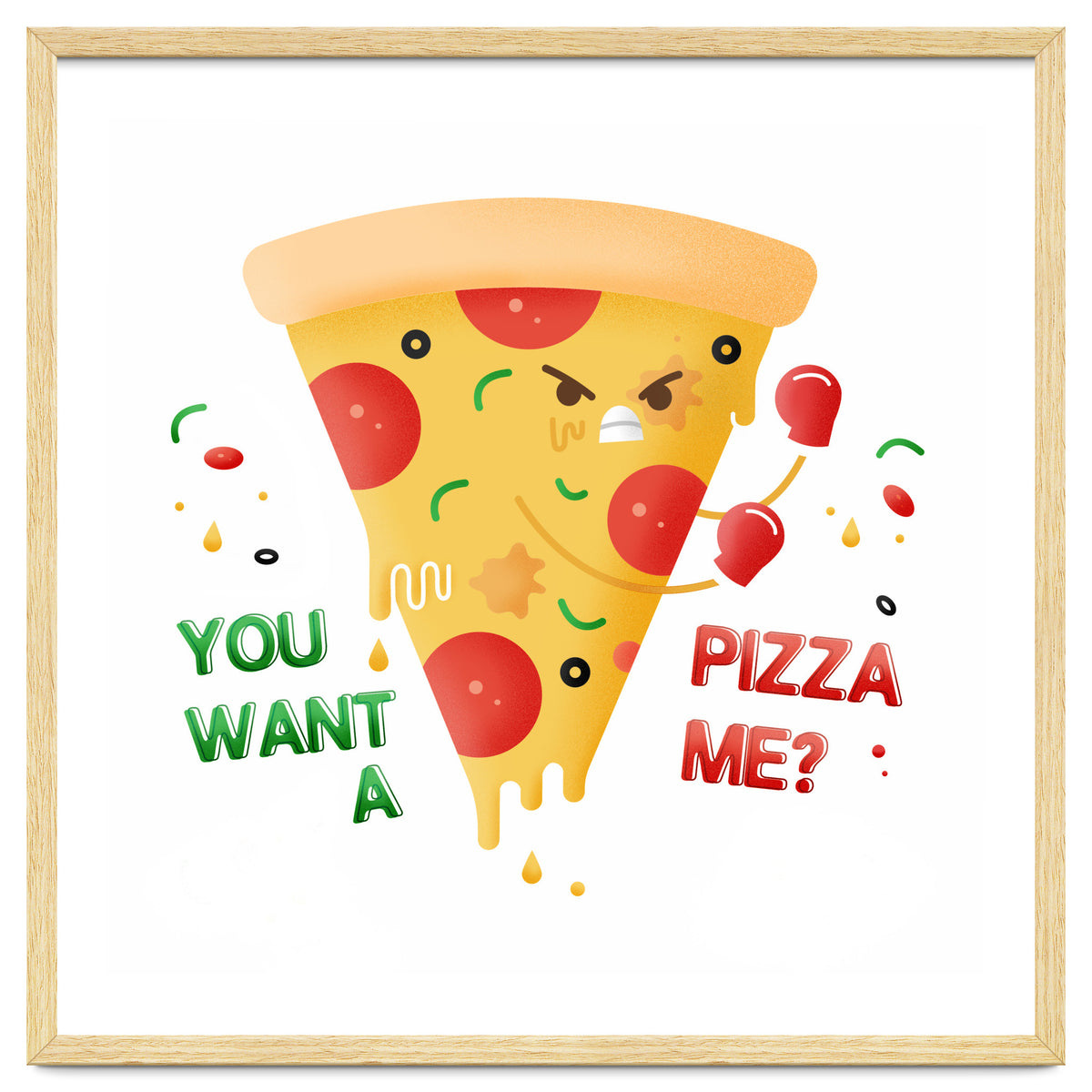 You want a pizza me?