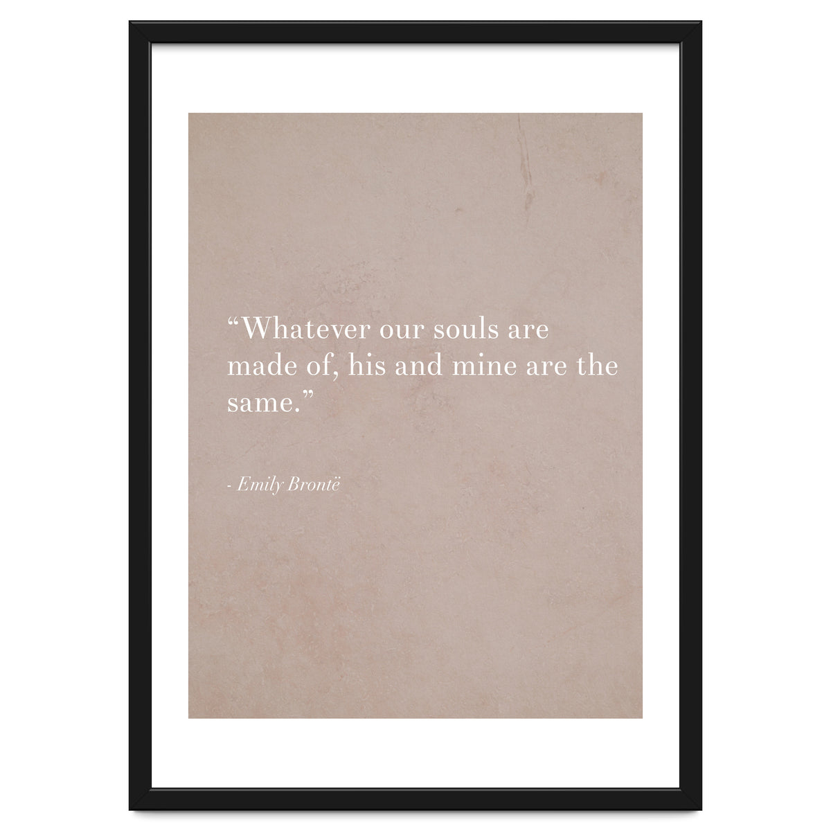 Whatever Our Souls Are Made Of By Bronte