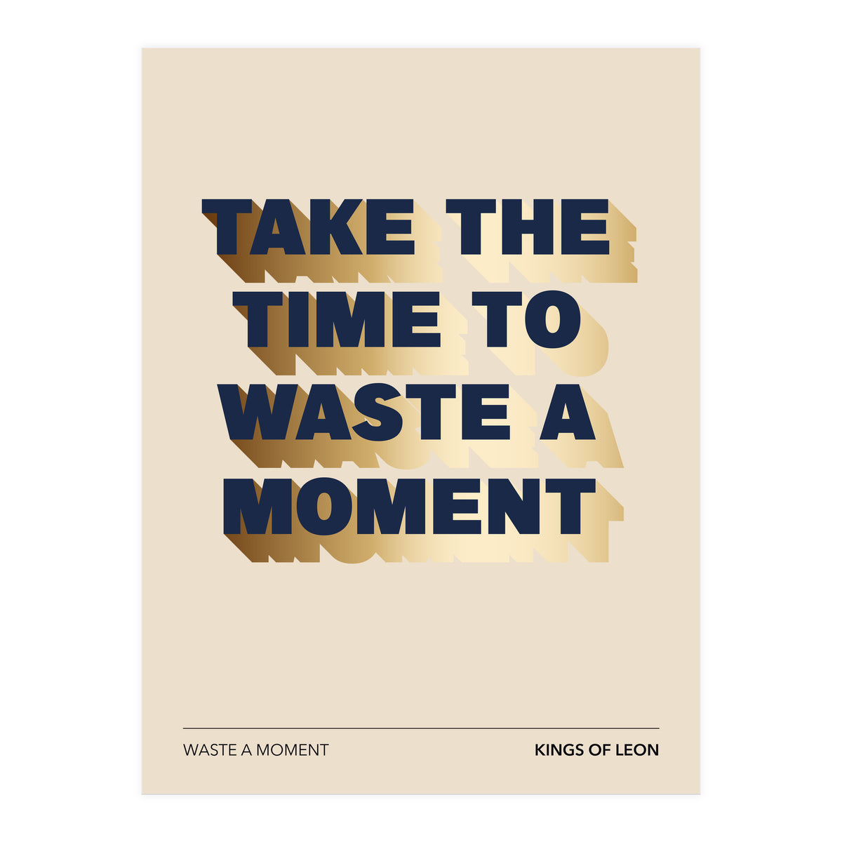 Kings Of Leon - Waste A Moment (Print Only)