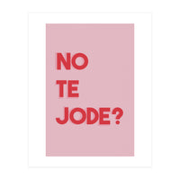 No te jode? (Print Only)