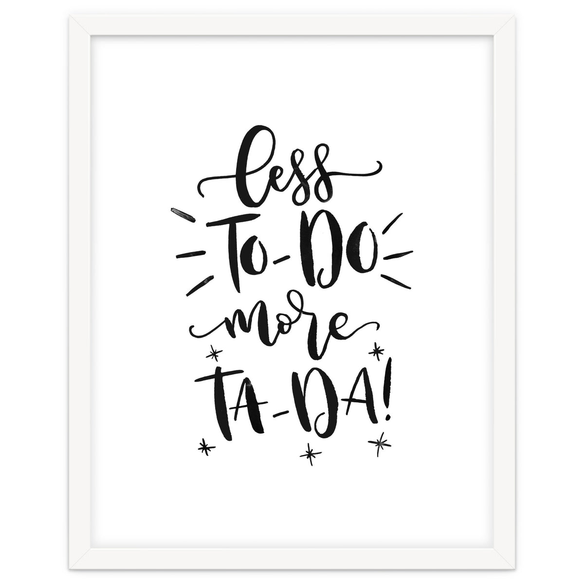 Less To-Do More Ta-Da