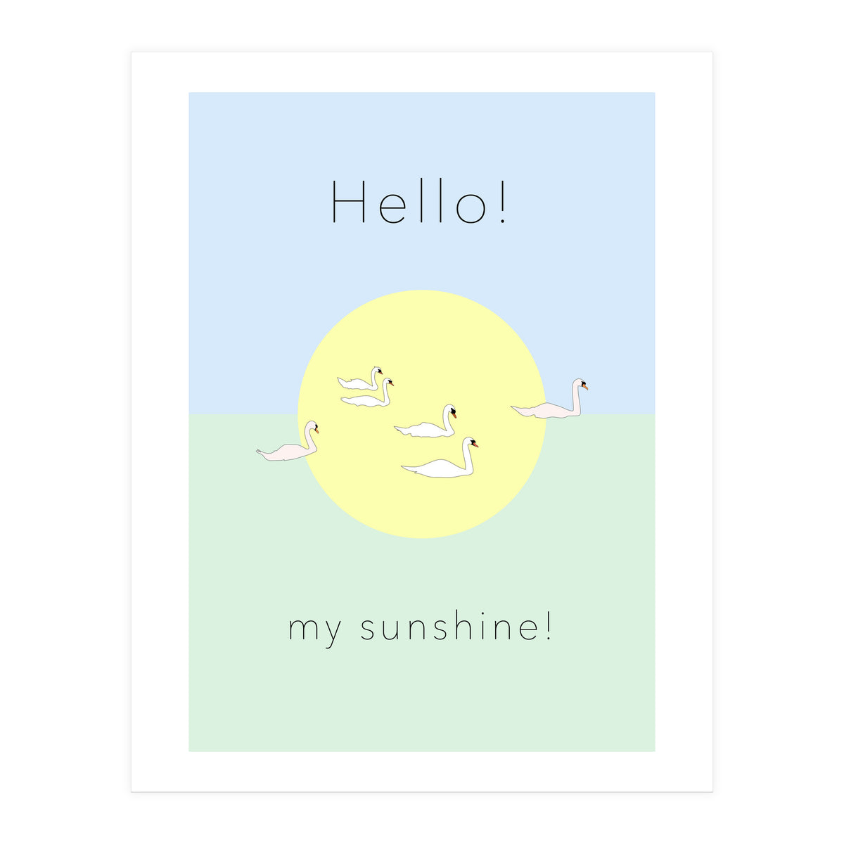 Hello! my sunshine! - Swan moon and Sun (Print Only)
